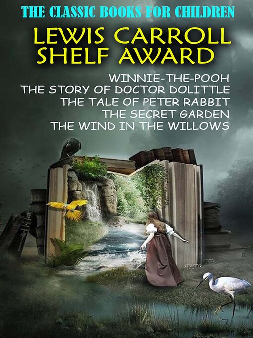 Title details for The Classic Books for Children. Lewis Carroll Shelf Award by A. A. Milne - Available